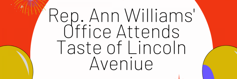 Rep. Ann Williams’ Office Attends Taste of Lincoln Avenue