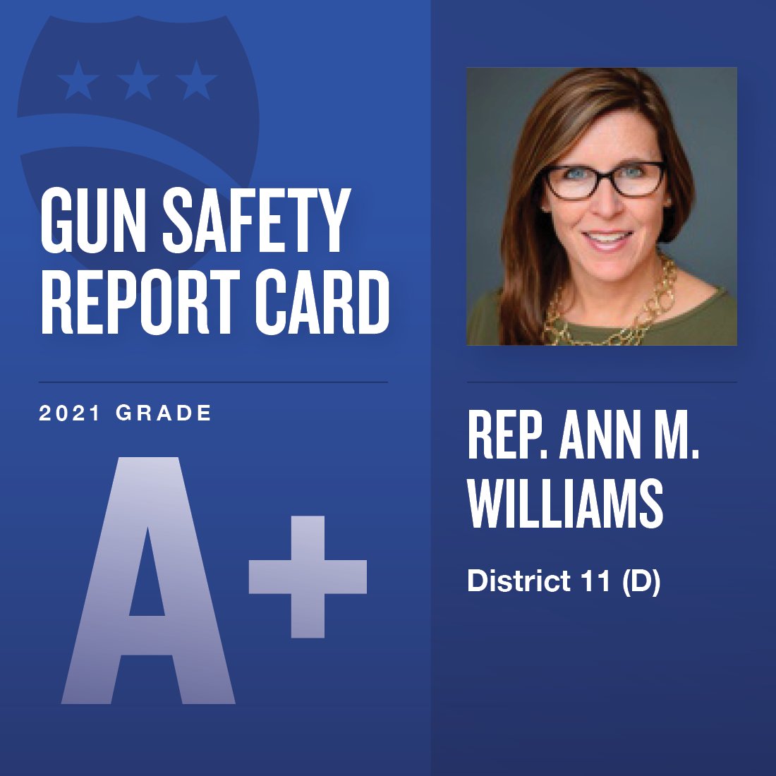 Rep. Ann M. Williams Receives an A+ on this year’s Gun Violence Prevention Action Committee’s Gun Safety Report Card