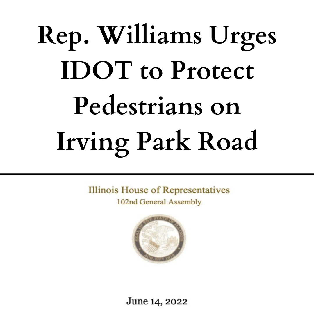 Rep. Ann Williams Urges IDOT to Protect Pedestrians on Irving Park Road