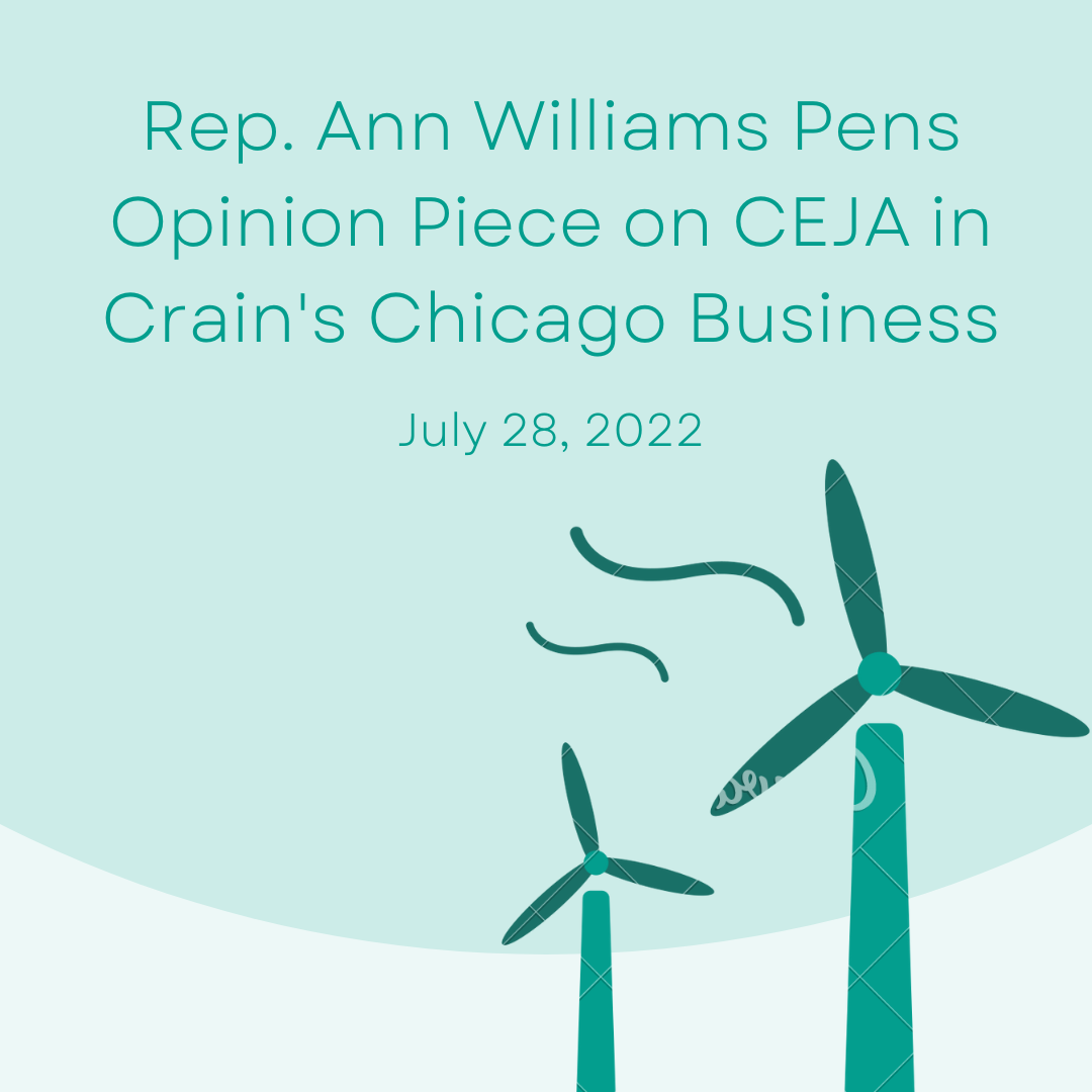 Rep. Ann Williams Pens Opinion Piece on CEJA for Crain’s Chicago Business