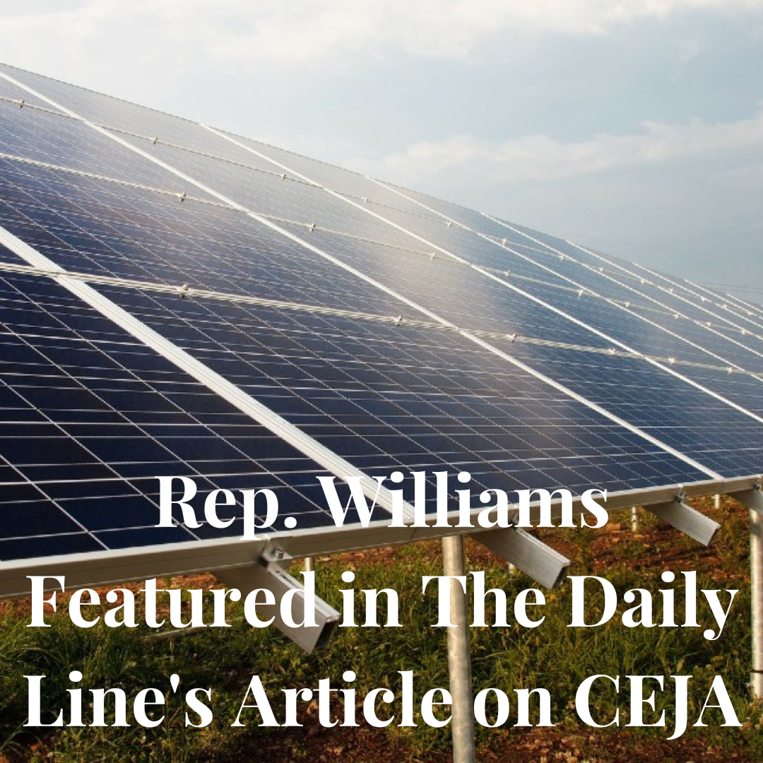 Rep. Williams Featured in The Daily Line Article on CEJA
