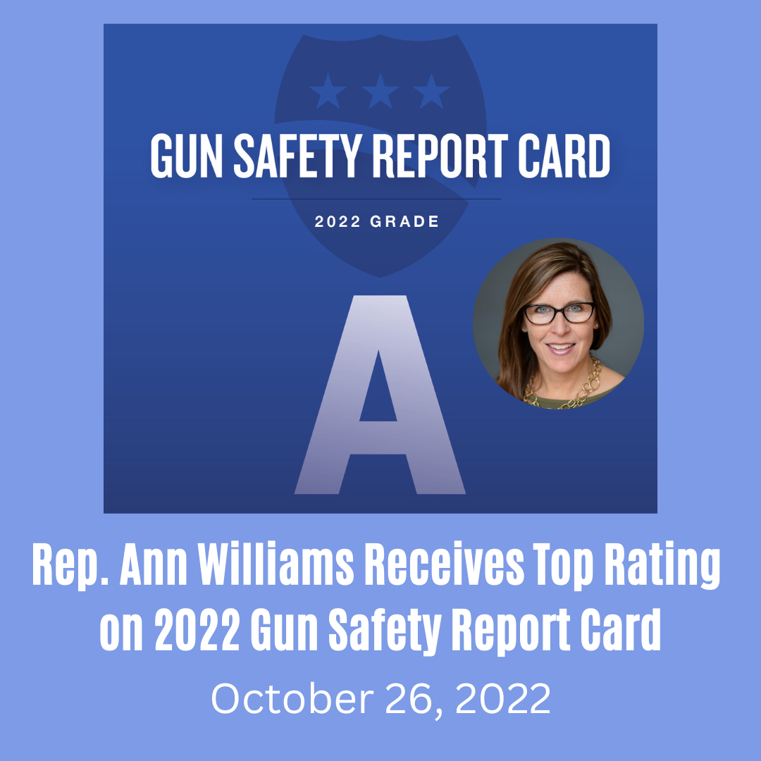 Rep. Ann Williams Receives Top Rating on 2022 Gun Safety Report Card
