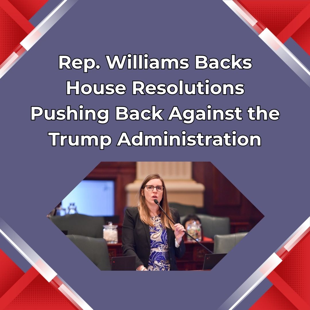 Rep. Williams Supports Measures to Fight Back Against Trump
